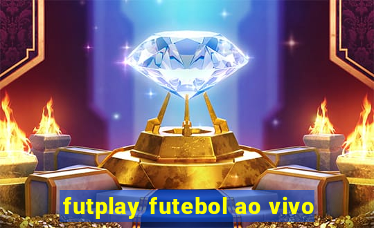 futplay futebol ao vivo